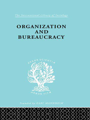 cover image of Organization and Bureaucracy